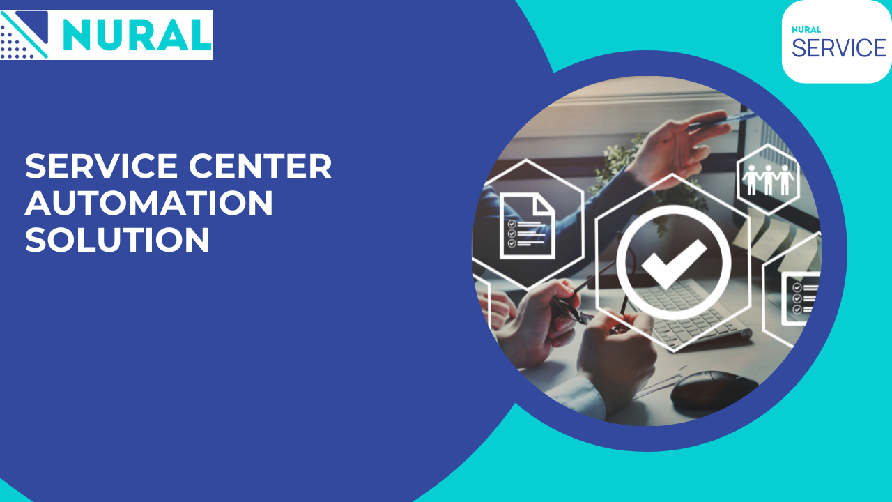 Service Center Automation Solution